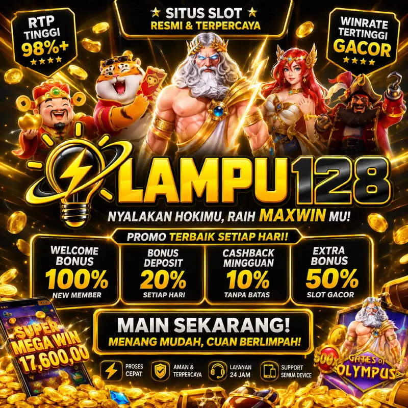 LAMPU128 | Platform Game Resmi Indonesia Akses Mudah Fitur Lengkap